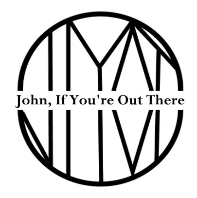 John, If You're Out There