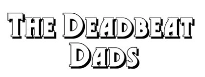 The Deadbeat Dads